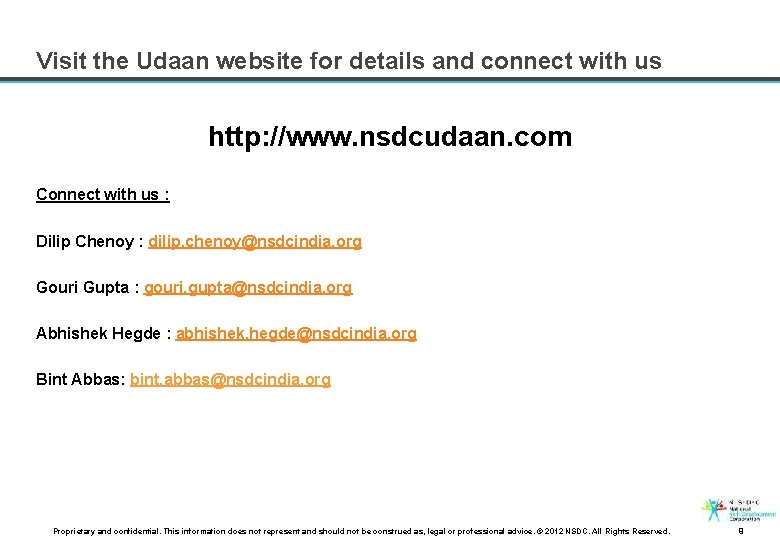 Visit the Udaan website for details and connect with us http: //www. nsdcudaan. com
