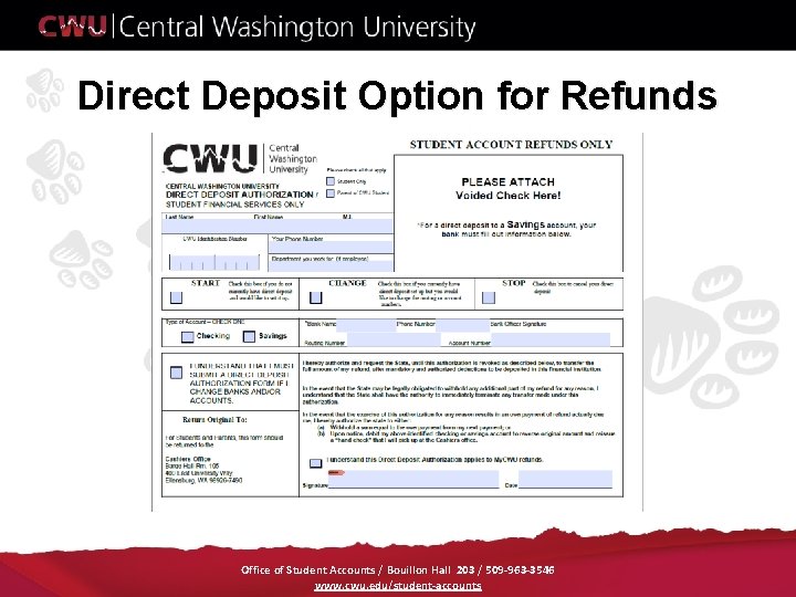 Direct Deposit Option for Refunds Office of Student Accounts / Bouillon Hall 203 /