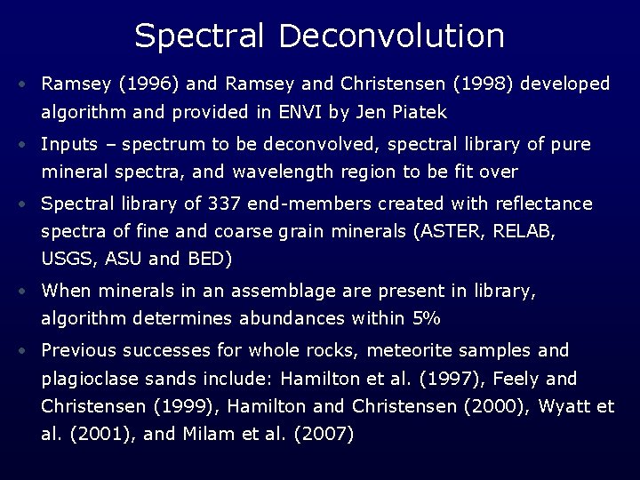 Spectral Deconvolution • Ramsey (1996) and Ramsey and Christensen (1998) developed algorithm and provided