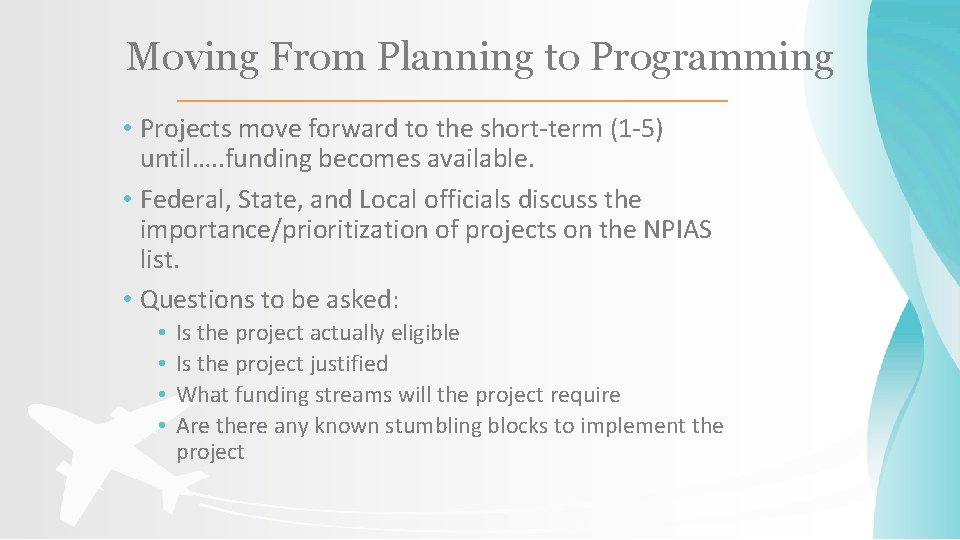 Moving From Planning to Programming • Projects move forward to the short-term (1 -5) Moving From Planning to Programming • Projects move forward to the short-term (1 -5)