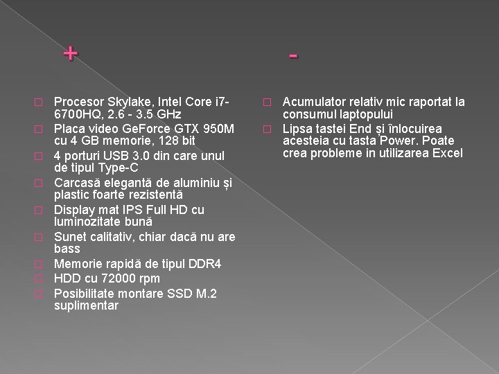 + � � � � � Procesor Skylake, Intel Core i 76700 HQ, + � � � � � Procesor Skylake, Intel Core i 76700 HQ,