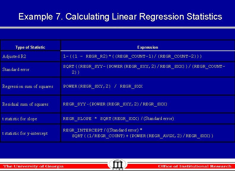 Example 7. Calculating Linear Regression Statistics Type of Statistic Expression Adjusted R 2 1 Example 7. Calculating Linear Regression Statistics Type of Statistic Expression Adjusted R 2 1