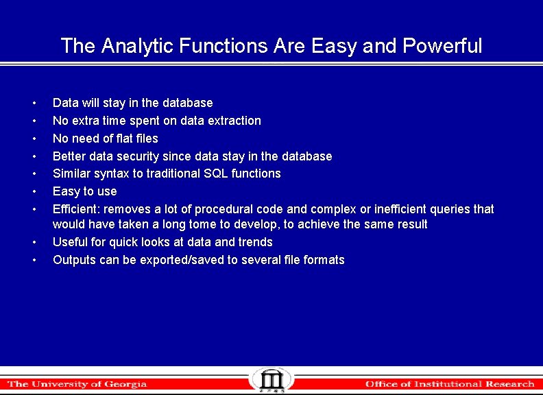 The Analytic Functions Are Easy and Powerful • • • Data will stay in The Analytic Functions Are Easy and Powerful • • • Data will stay in