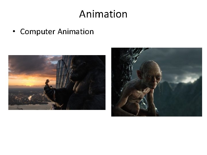 Animation • Computer Animation 