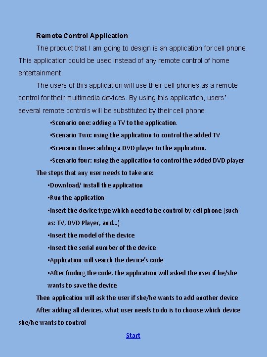Remote Control Applications Remote Control Application The product that I am