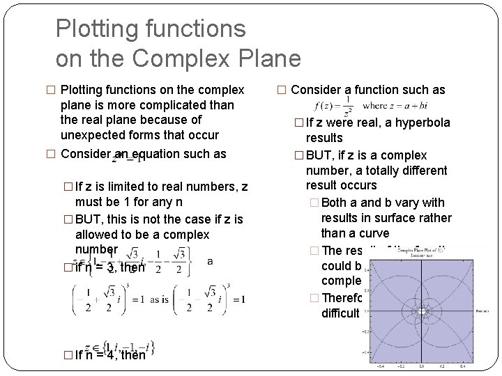 Plotting functions on the Complex Plane � Plotting functions on the complex plane is