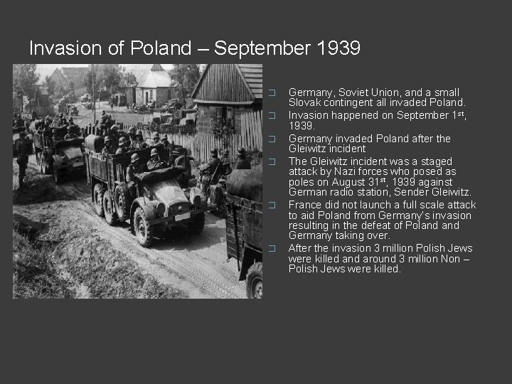 Invasion of Poland – September 1939 � � � Germany, Soviet Union, and a