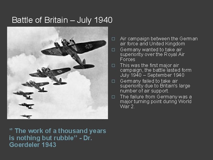 Battle of Britain – July 1940 � � � ‘’ The work of a