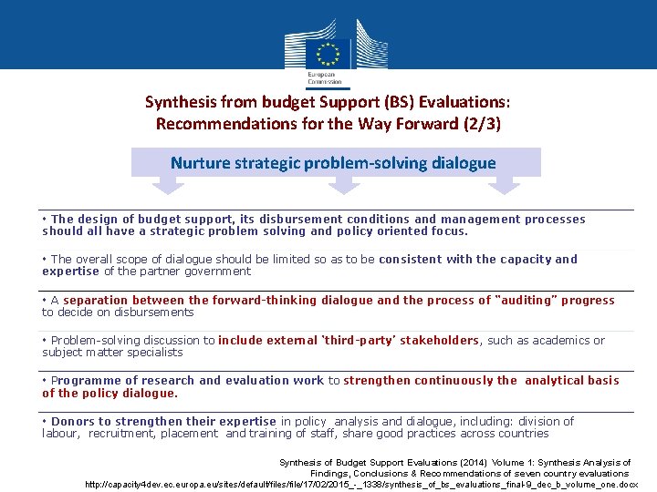 Synthesis from budget Support (BS) Evaluations: Recommendations for the Way Forward (2/3) Nurture strategic