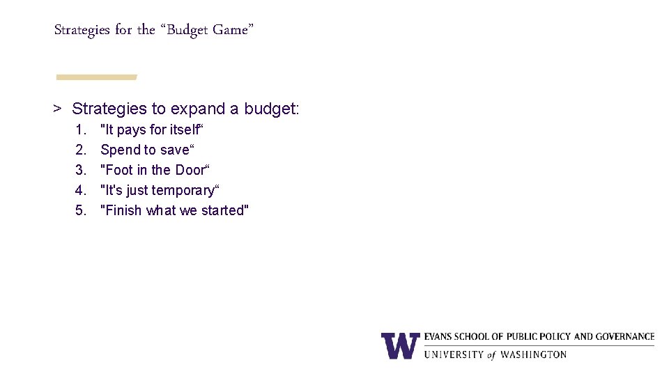 Strategies for the “Budget Game” > Strategies to expand a budget: 1. 2. 3.