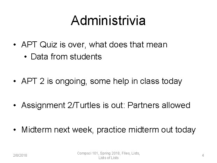 Administrivia • APT Quiz is over, what does that mean • Data from students