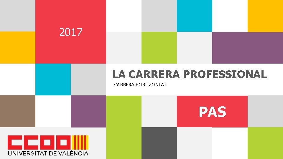 1 2017 LA CARRERA PROFESSIONAL CARRERA HORITZONTAL PAS 
