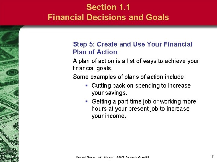 Section 1. 1 Financial Decisions and Goals Step 5: Create and Use Your Financial