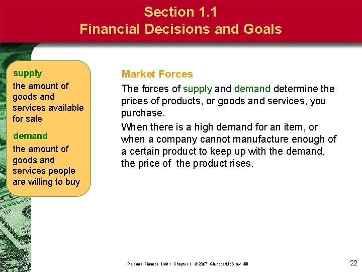 Section 1. 1 Financial Decisions and Goals supply the amount of goods and services