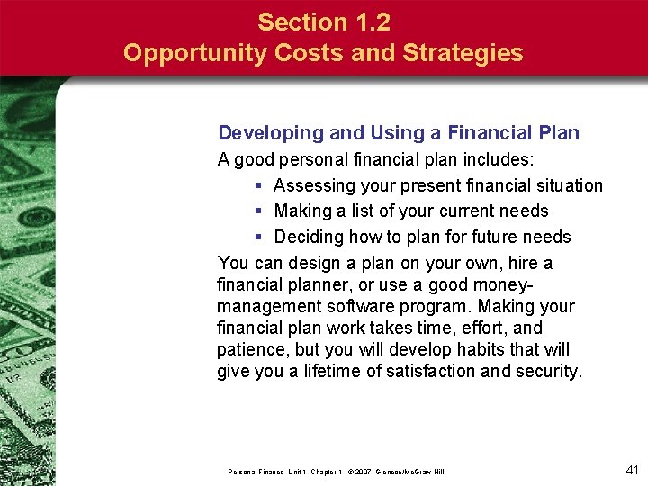 Section 1. 2 Opportunity Costs and Strategies Developing and Using a Financial Plan A