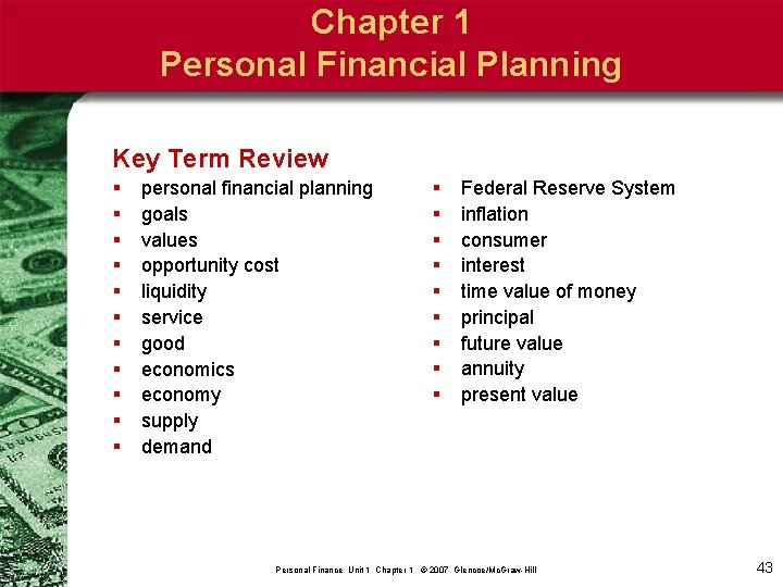 Chapter 1 Personal Financial Planning Key Term Review § § § personal financial planning