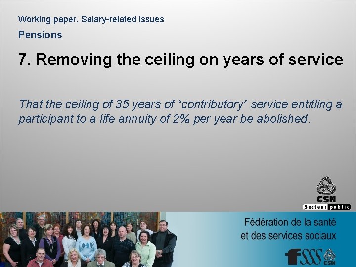 Working paper, Salary-related issues Pensions 7. Removing the ceiling on years of service That