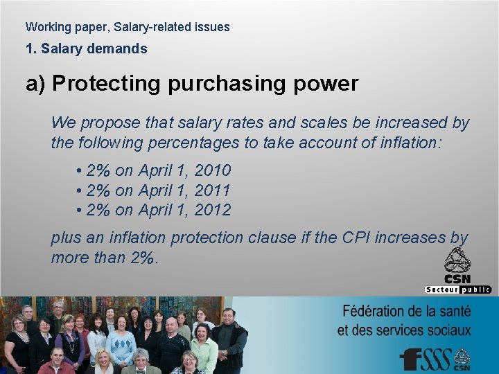 Working paper, Salary-related issues 1. Salary demands a) Protecting purchasing power We propose that
