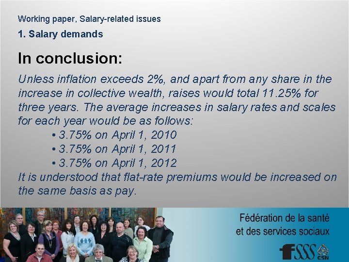 Working paper, Salary-related issues 1. Salary demands In conclusion: Unless inflation exceeds 2%, and