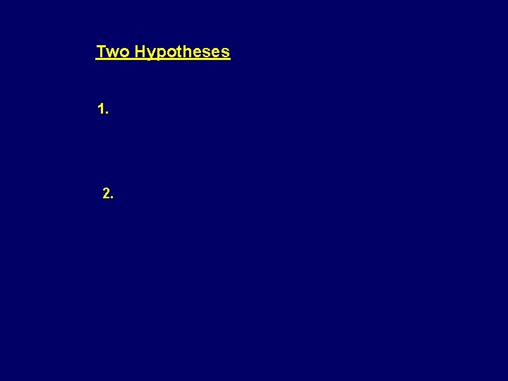 Two Hypotheses 1. Public Irrationality Thesis (PIT) • • “science illiteracy” “bounded rationality” 2.