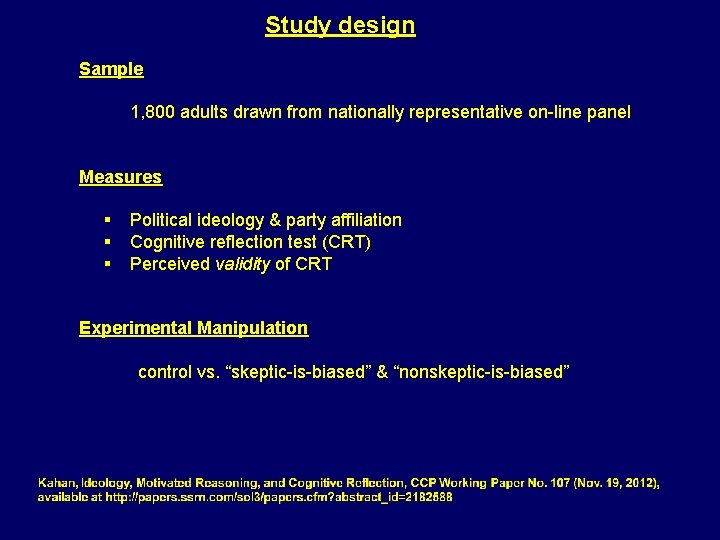 Study design Sample 1, 800 adults drawn from nationally representative on-line panel Measures §