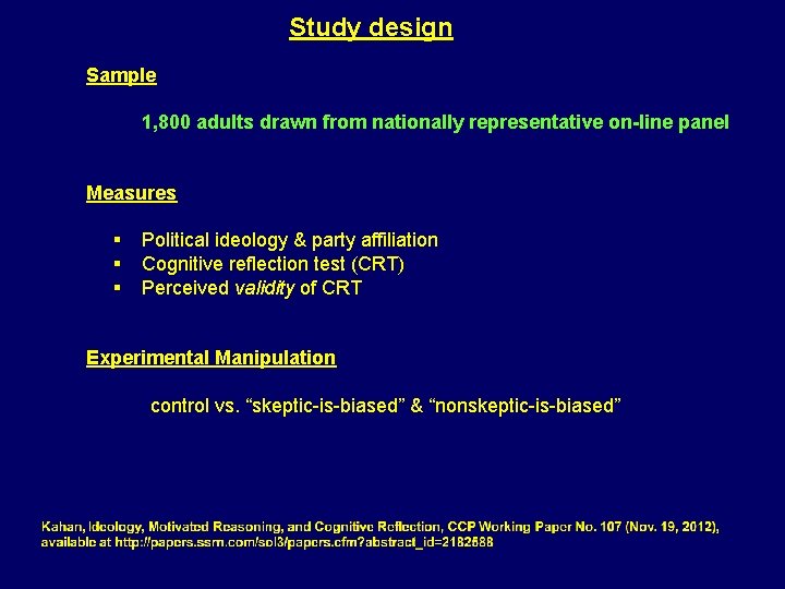 Study design Sample 1, 800 adults drawn from nationally representative on-line panel Measures §