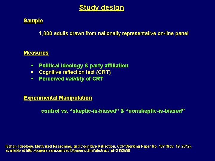 Study design Sample 1, 800 adults drawn from nationally representative on-line panel Measures §