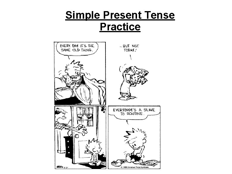 Simple Present Tense Practice Simple Present Tense Practice