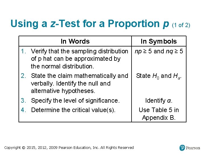 Using a z-Test for a Proportion p (1 of 2) In Words In Symbols