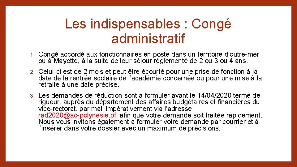 Les indispensables : Congé administratif 1. Congé accordé aux fonctionnaires en poste dans un