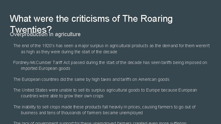 What were the criticisms of The Roaring Twenties? Overproduction in agriculture The end of