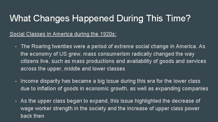 What Changes Happened During This Time? Social Classes in America during the 1920 s: