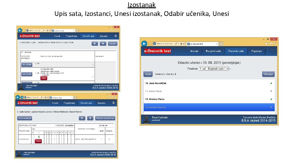 Izostanak Upis sata, Izostanci, Unesi izostanak, Odabir učenika, Unesi 