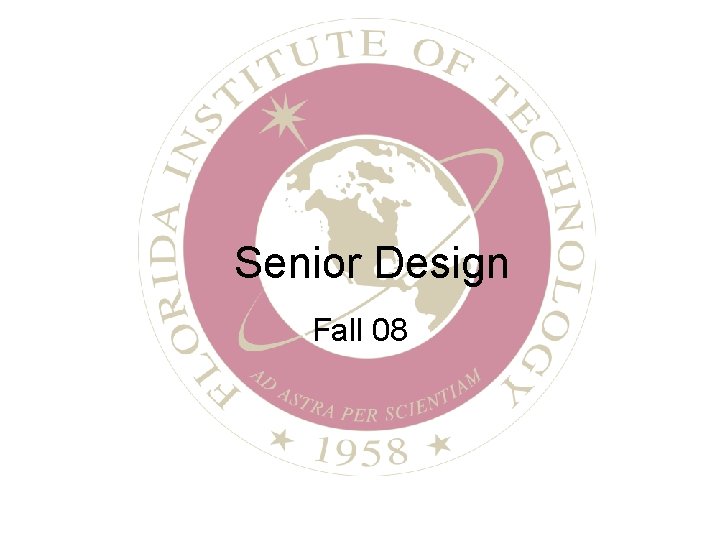 Senior Design Fall 08 