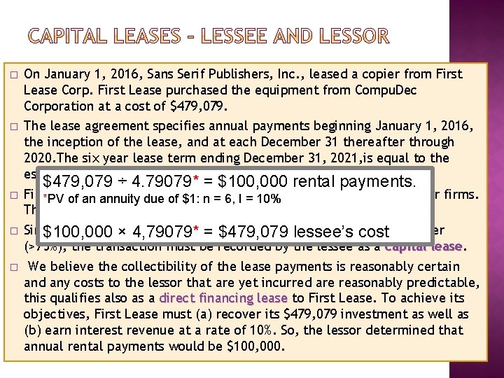 � On January 1, 2016, Sans Serif Publishers, Inc. , leased a copier from