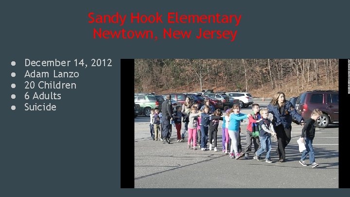 Sandy Hook Elementary Newtown, New Jersey ● ● ● December 14, 2012 Adam Lanzo