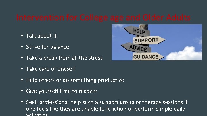 Intervention for College and Older Adults • Talk about it • Strive for balance