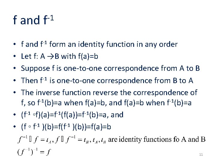 f and f-1 form an identity function in any order Let f: A →B