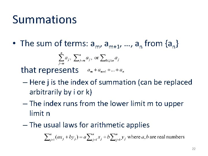 Summations • The sum of terms: am, am+1, …, an from {an} that represents