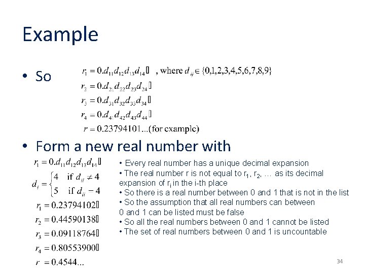 Example • So • Form a new real number with • Every real number