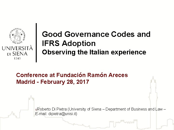Good Governance Codes and IFRS Adoption Observing the Italian experience Conference at Fundación Ramón