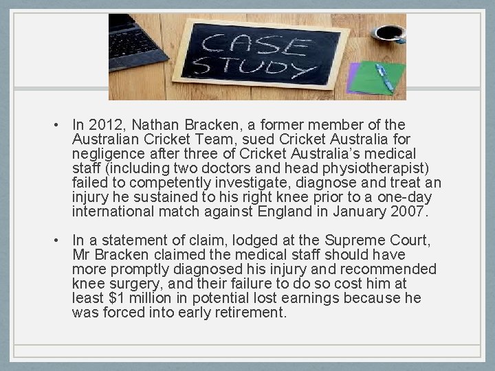 • In 2012, Nathan Bracken, a former member of the Australian Cricket Team, • In 2012, Nathan Bracken, a former member of the Australian Cricket Team,