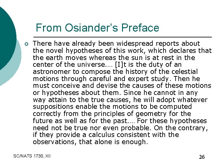 From Osiander’s Preface ¡ There have already been widespread reports about the novel hypotheses