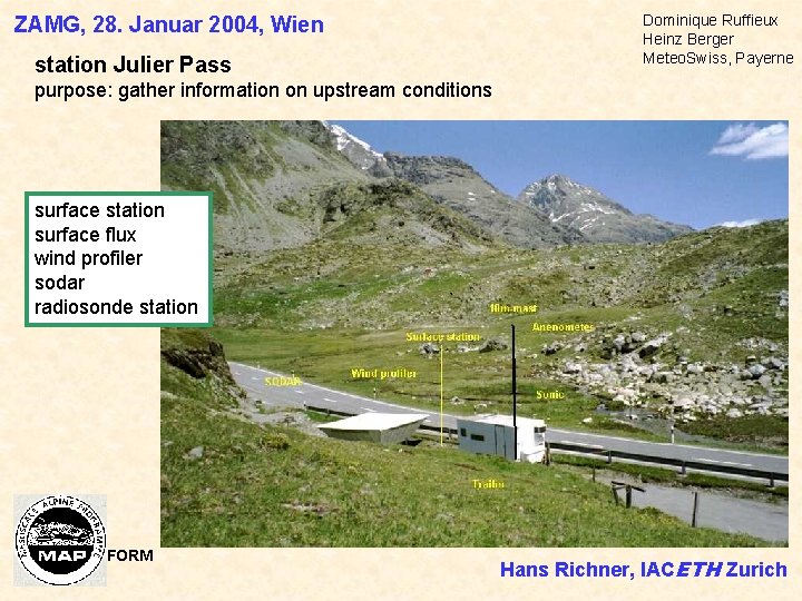 ZAMG, 28. Januar 2004, Wien station Julier Pass Dominique Ruffieux Heinz Berger Meteo. Swiss,