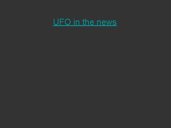 UFO in the news UFO in the news