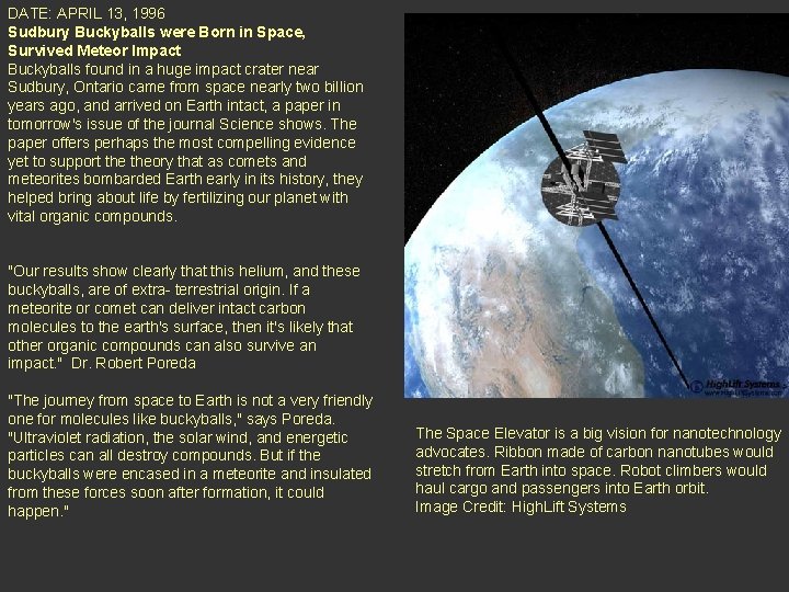 DATE: APRIL 13, 1996 Sudbury Buckyballs were Born in Space, Survived Meteor Impact Buckyballs DATE: APRIL 13, 1996 Sudbury Buckyballs were Born in Space, Survived Meteor Impact Buckyballs
