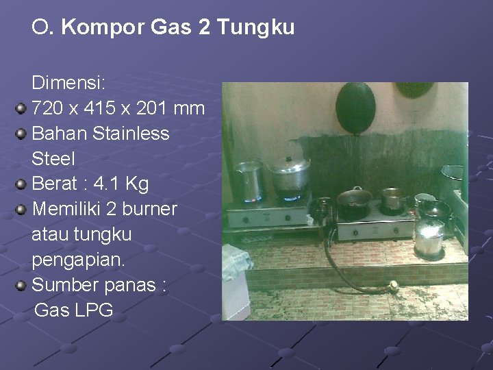 O. Kompor Gas 2 Tungku Dimensi: 720 x 415 x 201 mm Bahan Stainless