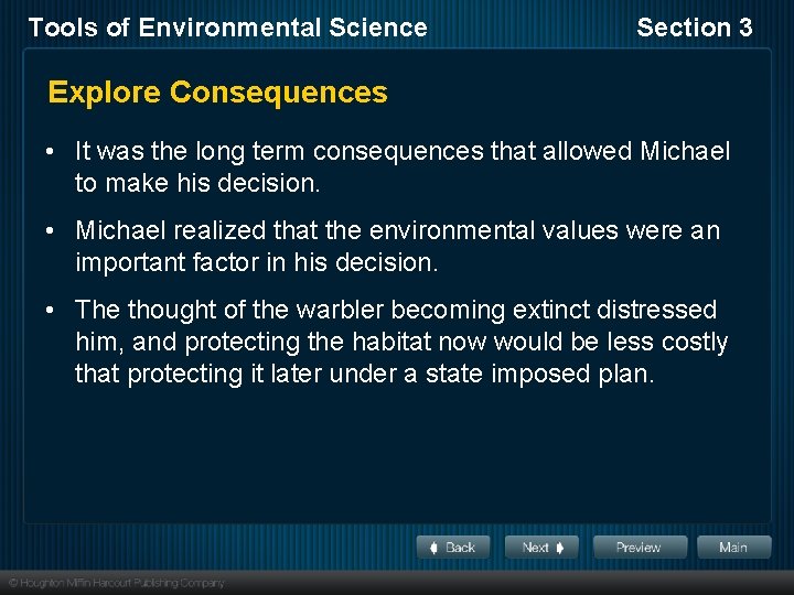 Tools of Environmental Science Section 3 Explore Consequences • It was the long term