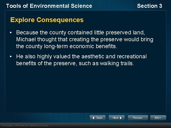 Tools of Environmental Science Section 3 Explore Consequences • Because the county contained little