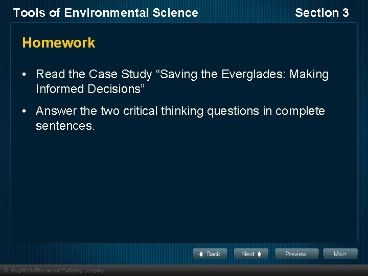 Tools of Environmental Science Section 3 Homework • Read the Case Study “Saving the
